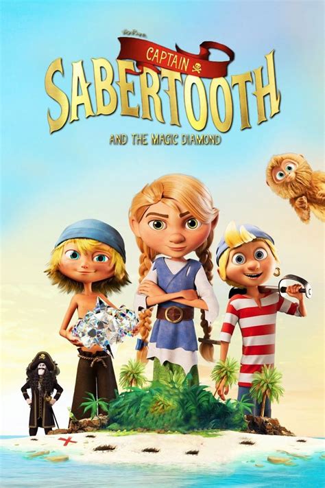 Captain Sabertooth and the Magic Diamond: The Ultimate Pirate Adventure.